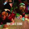 DJ Pamplona, Taz Mureb, Marie MC & ZonaLeste - Dollar e Euro - Single